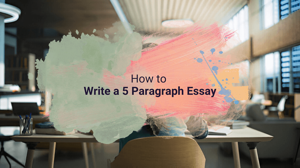 how-to-write-5-paragraph-essay