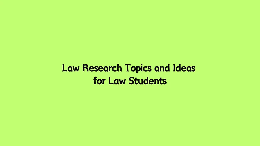law-research-topics-and-ideas-for-essays