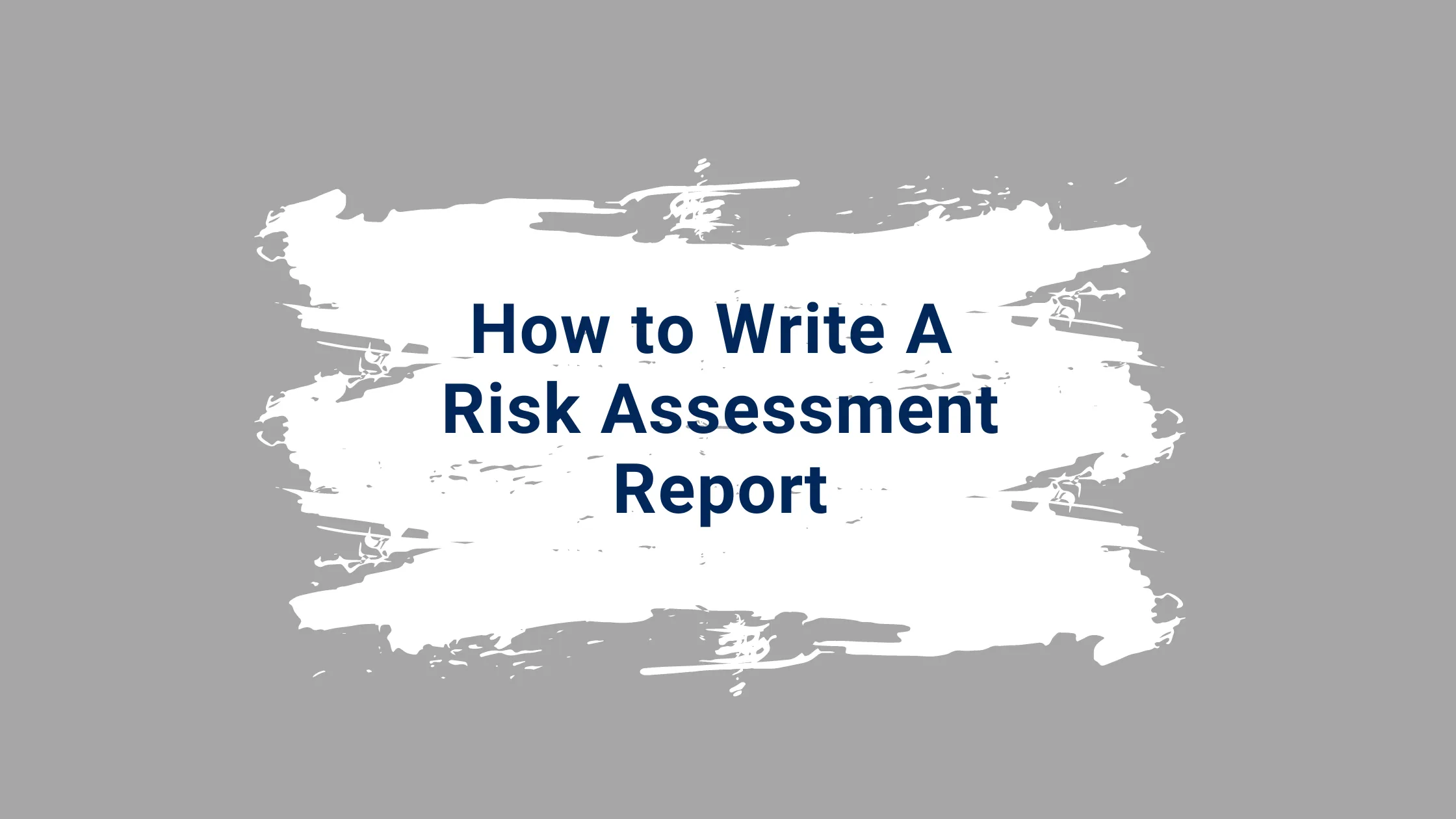 risk-assessment-report-guide