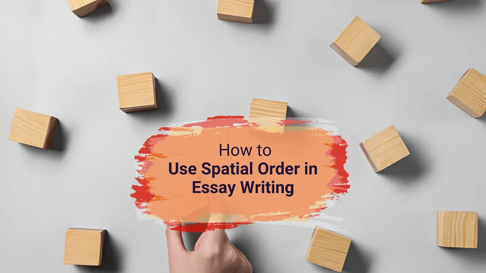 spatial-order-in-essays