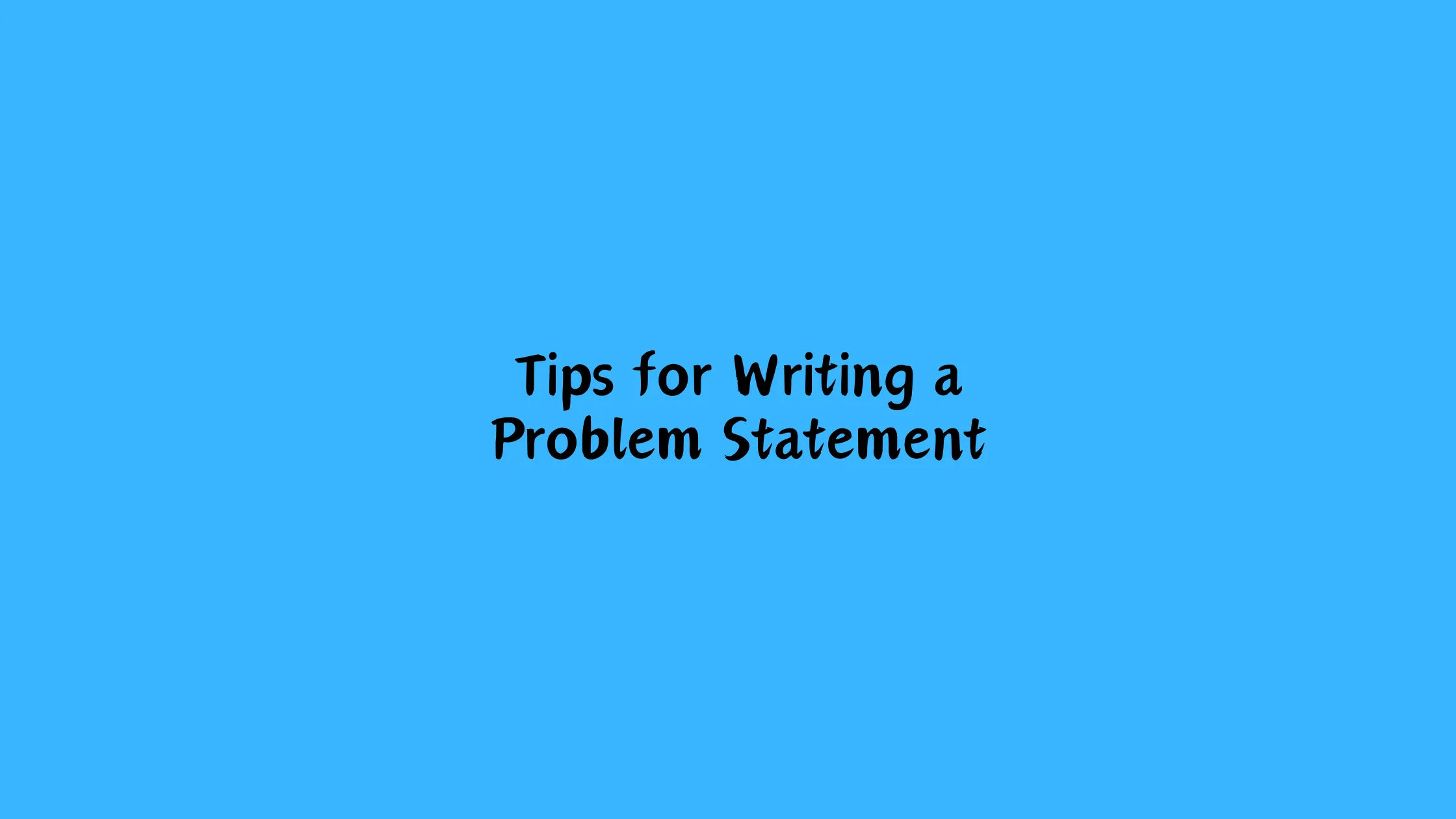 How to Write a Problem Statement for a Research
