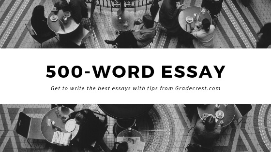 How To Write A 500 Word Essay Advice By Experts