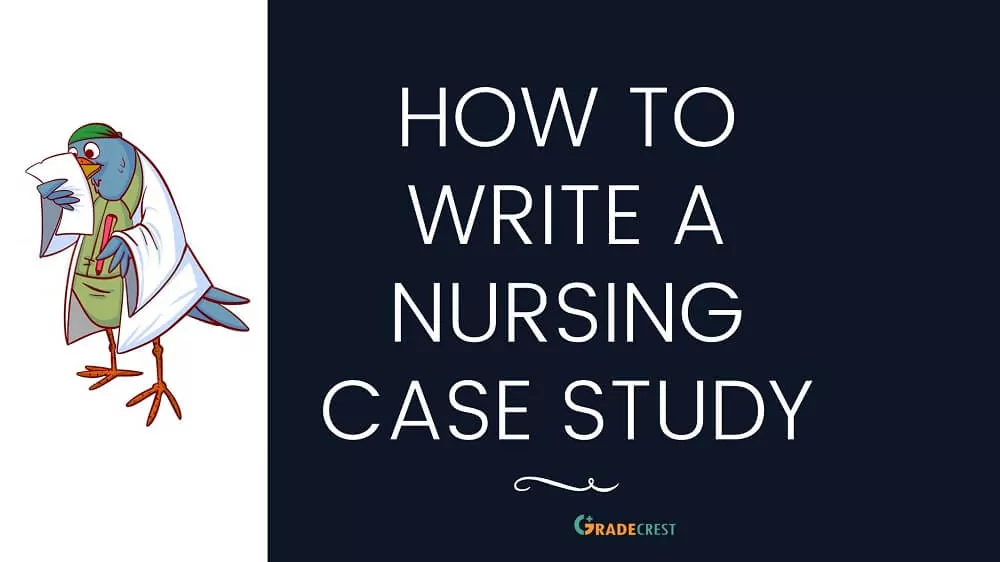 How to write a nursing case study on a patient