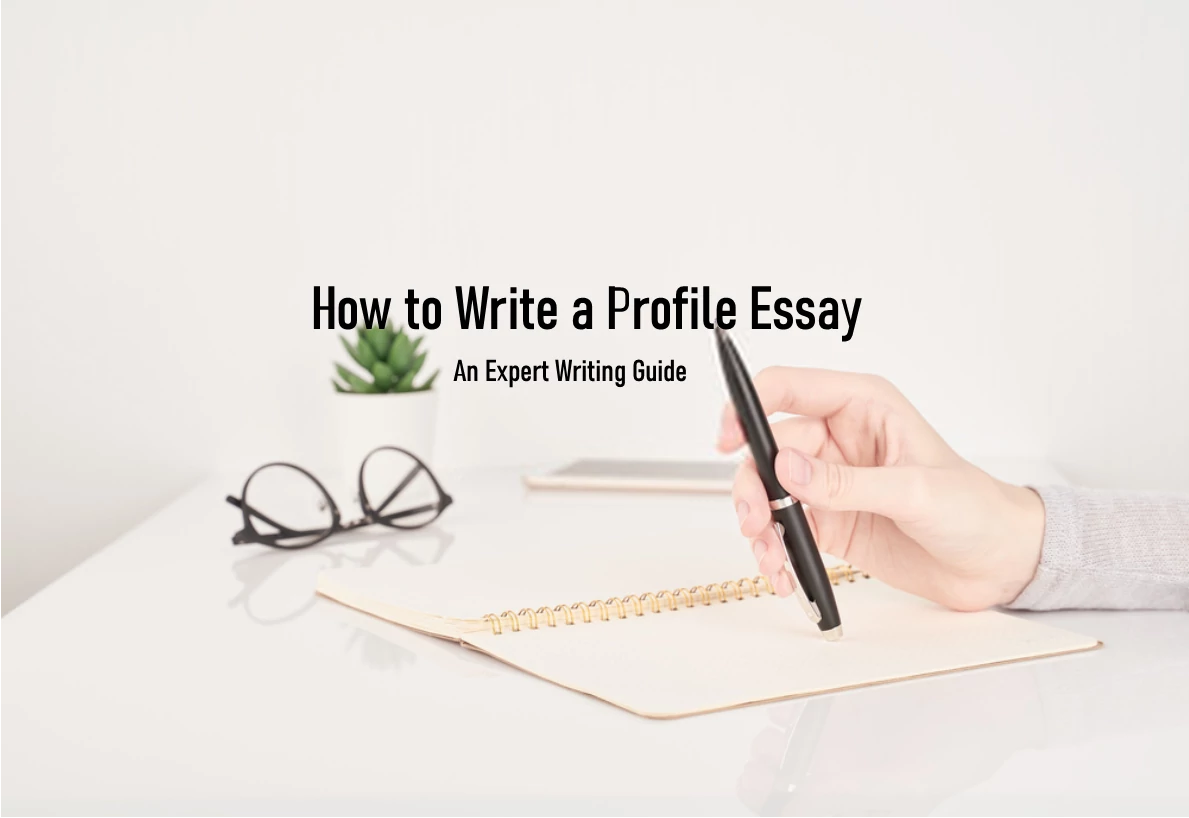 how to write a profile essay- simple steps