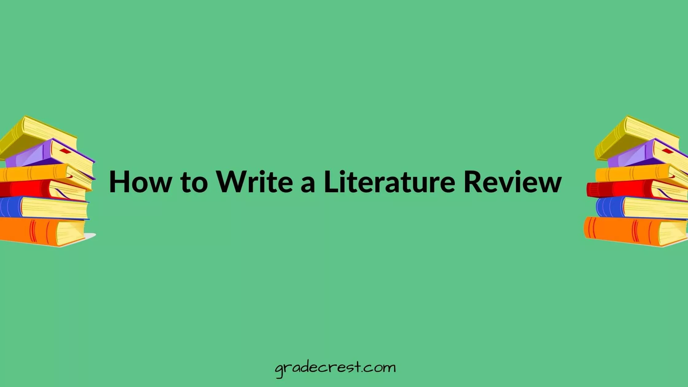 How to write a literature review