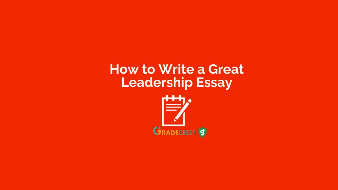 Crafting A+ Leadership Essays for College - A Writing Guide