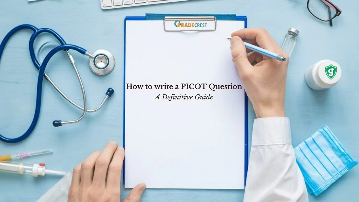 Writing as a Nurse: Writing PICO & PICOT Questions