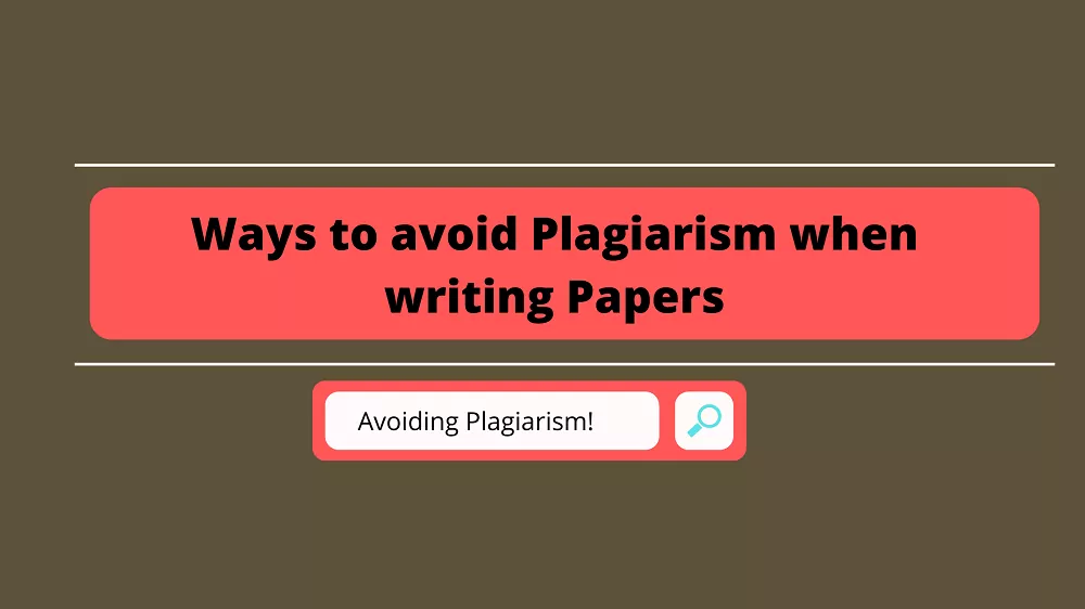 How to write papers with zero plagiarism